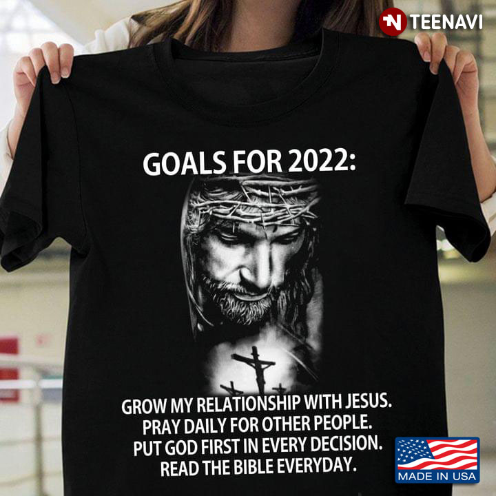 Goals For 2022 Grow My Relationship With Jesus Pray Daily For Other People