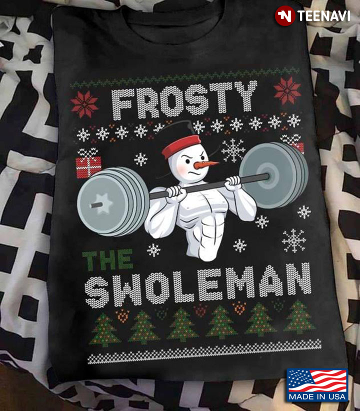 Frosty The Swoleman Muscle Snowman Lifting Weights Ugly Christmas