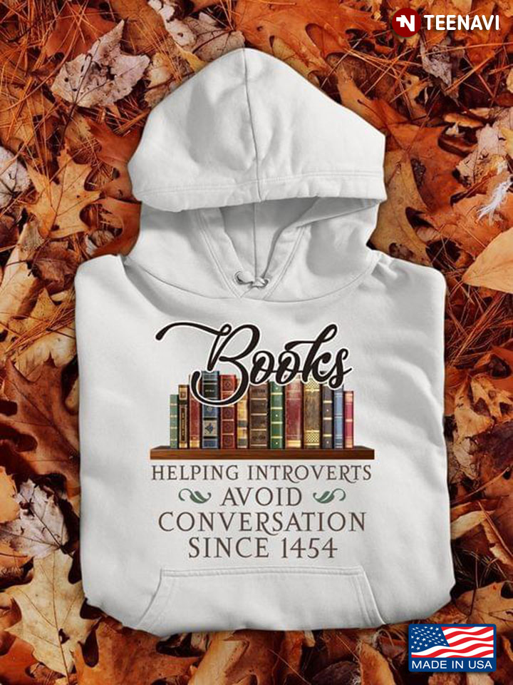 Books Helping Introverts Avoid Conversation Since 1454 for Book Lover