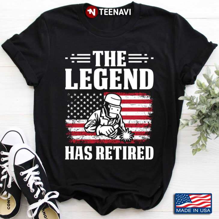 Welder The Legend Has Retired American Flag