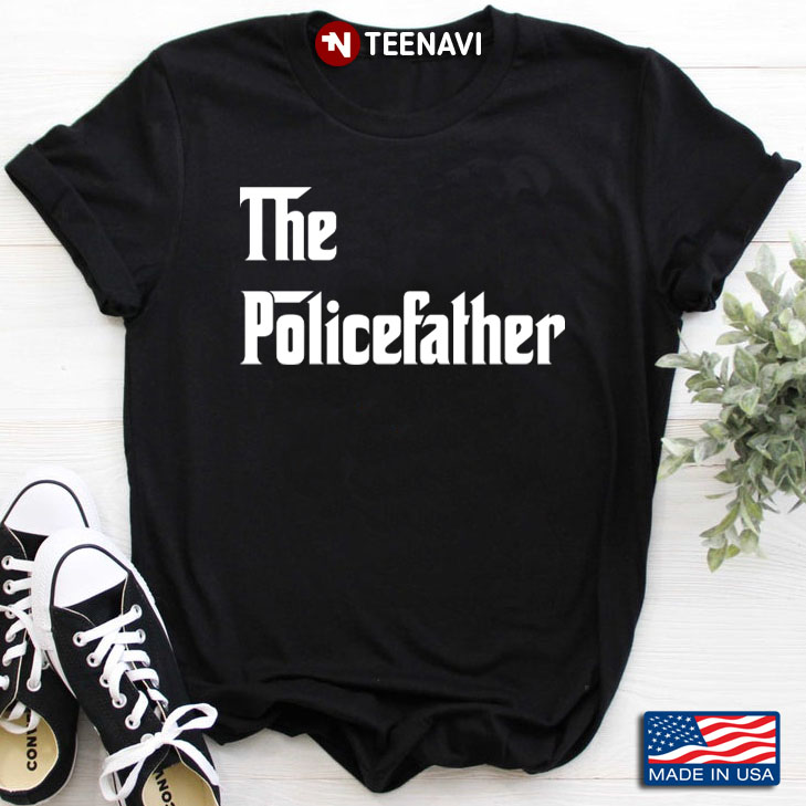 The Policefather Police for Father's Day