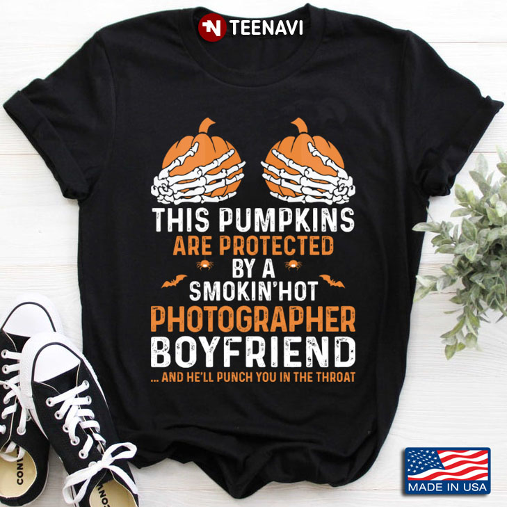 This Pumpkins Are Protected By A Smokin' Hot Photographer Boyfriend