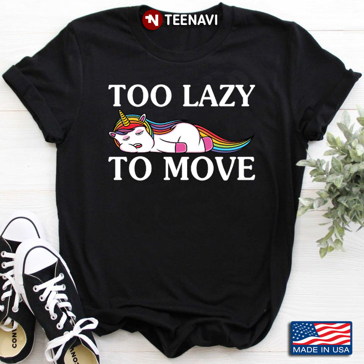 Unicorn Too Lazy Too Move