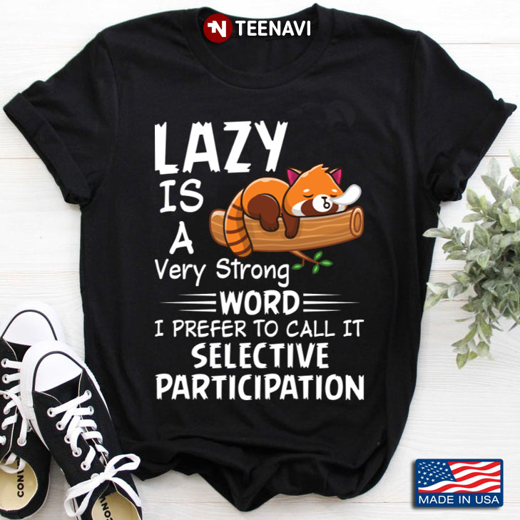 Red Panda Lazy Is A Very Strong Word I Prefer To Call It Selective Participation
