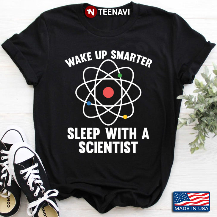 Wake Up Smarter Sleep With A Scientist for Science Lover