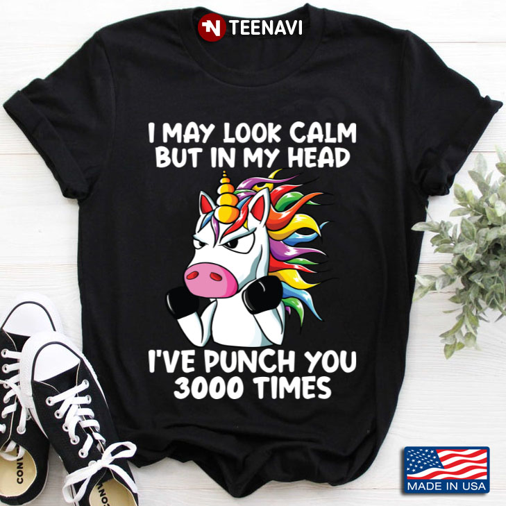 I May Look Calm But In My Head I’ve Punched You 3000 Times Unicorn Boxer
