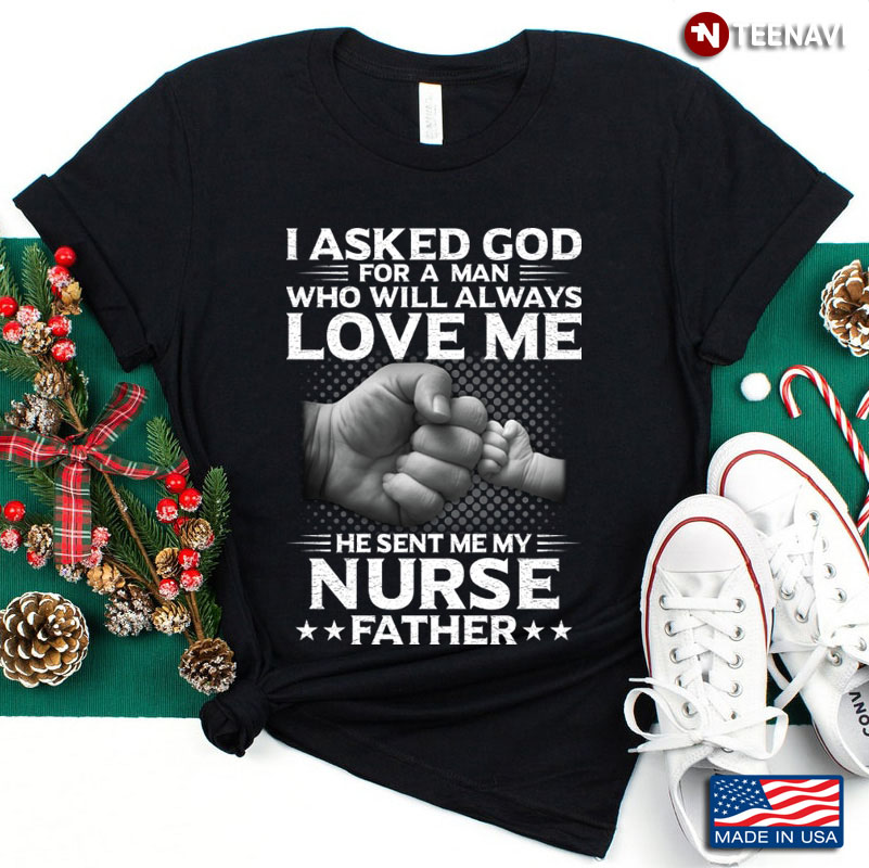 I Asked God For A Man Who Will Always Love Me He Sent Me My Nurse Father
