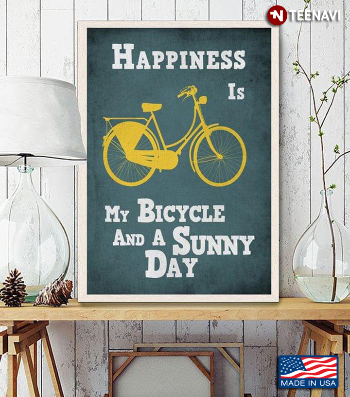 Vintage Happiness Is My Bicycle And A Sunny Day