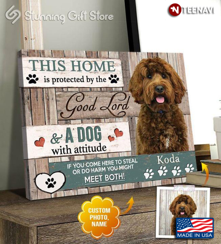 Personalized Pet's Photo & Name Poodle With Pawprints Around This Home Is Protected By The Good Lord & A Dog With Attitude