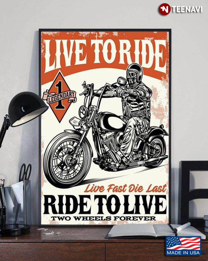 Vintage Biker On Bike Live To Ride Live Fast Die Last Ride To Live Two Wheels Forever