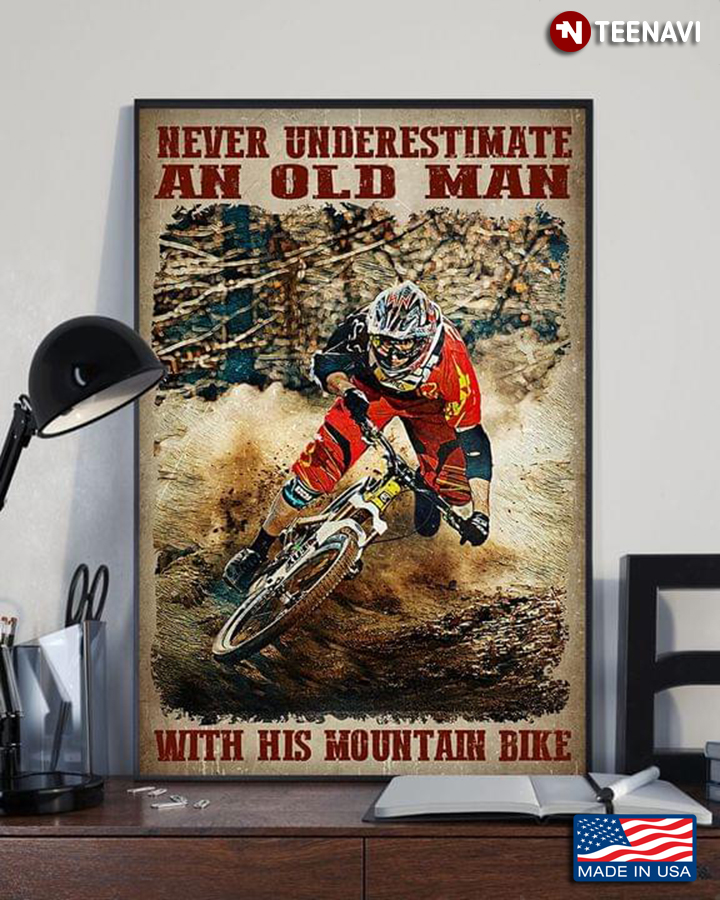 Vintage Mountain Biker Never Underestimate An Old Man With His Mountain Bike