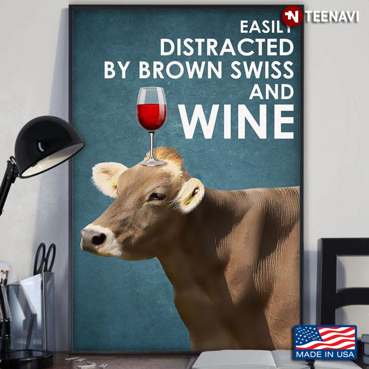 Vintage Brown Swiss With Glass Of Red Wine On Head Easily Distracted By Brown Swiss And Wine