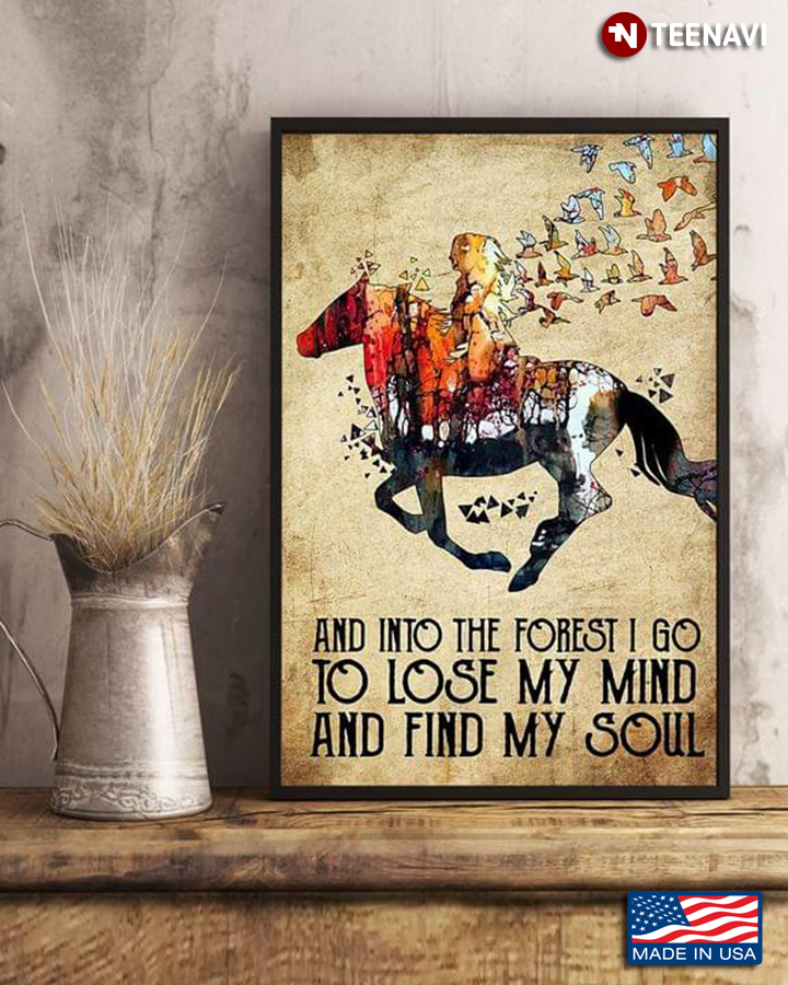 Horse Rider And Into The Forest I Go To Lose My Mind And Find My Soul