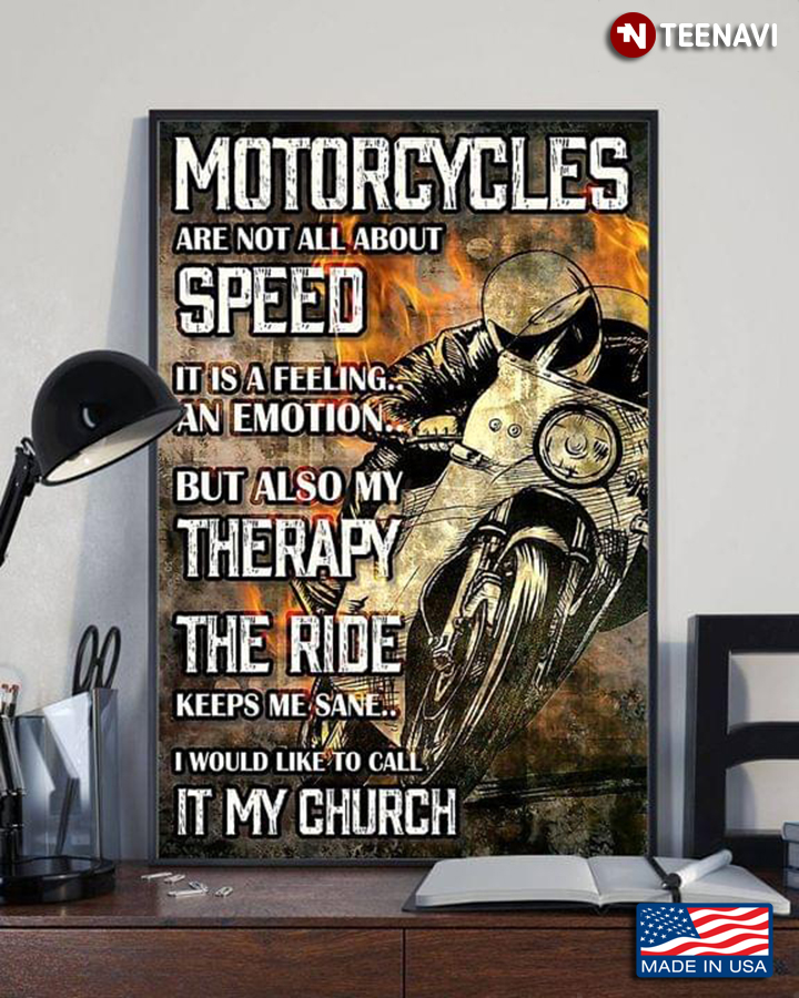 Motorcycles Are Not All About Speed It Is A Feeling An Emotion
