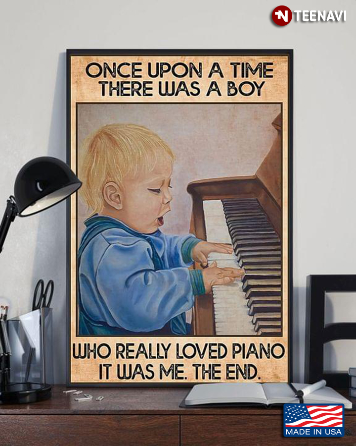 Little Pianist Once Upon A Time There Was A Boy Who Really Loved Piano