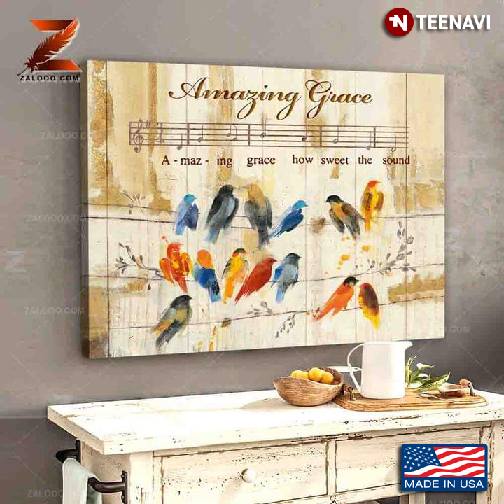 Birds Painting Sheet Music Amazing Grace A-maz-ing Grace How Sweet The Sound