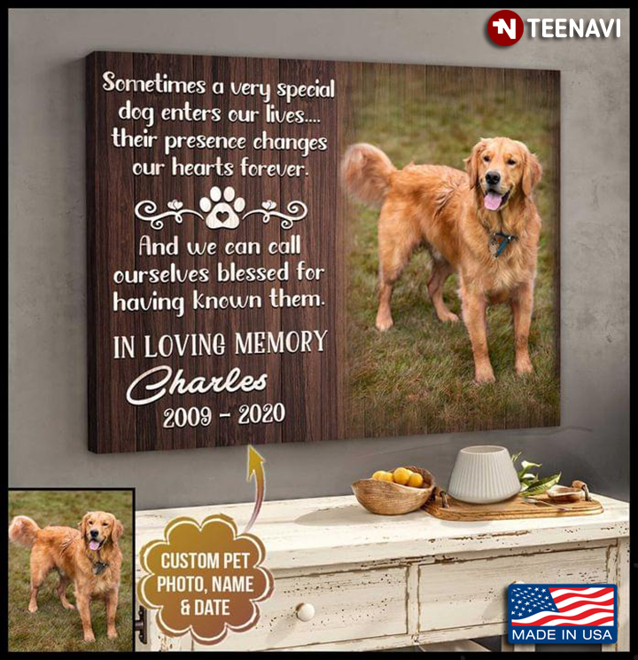 Personalized In Loving Memory Sometimes A Very Special Dogs Enters Our Lives