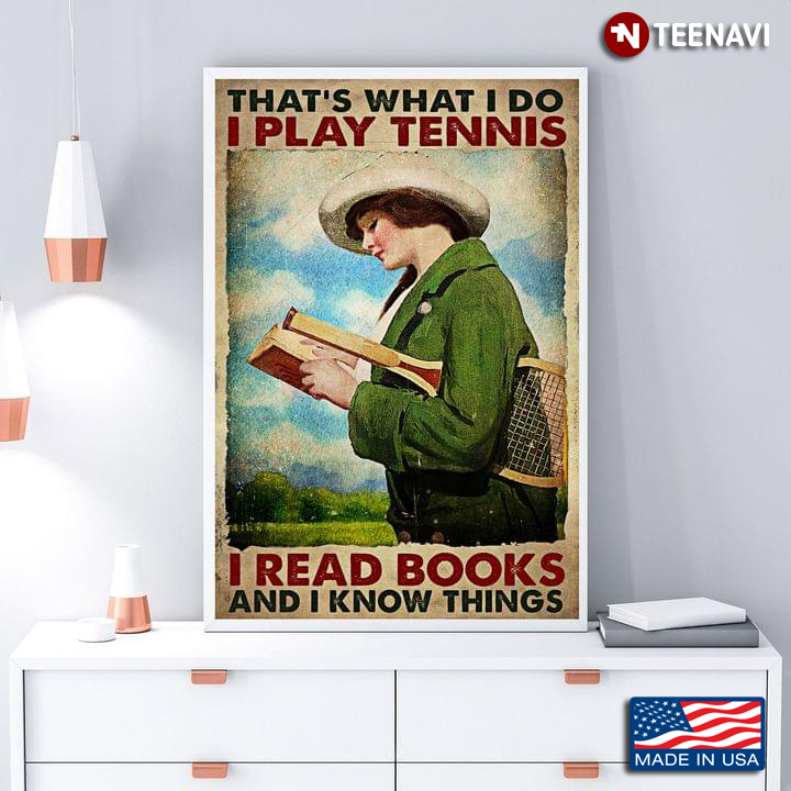 Vintage Girl That’s What I Do I Play Tennis I Read Books And I Know Things