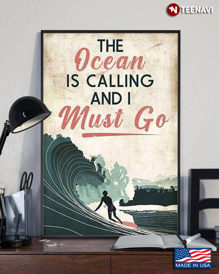 Vintage Surfer Surfing The Ocean Is Calling And I Must Go