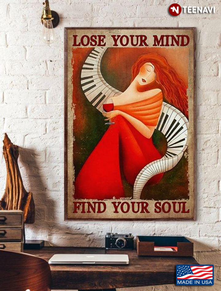 Girl With Piano & Red Wine Lose Your Mind Find Your Soul