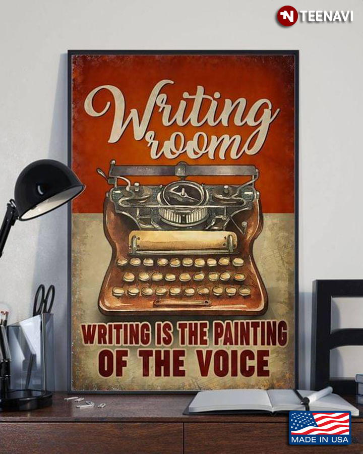 Writing Room Writing Is The Painting Of The Voice
