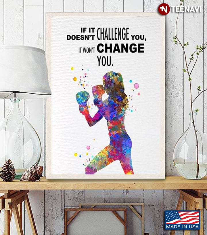Watercolour Female Boxer If It Doesn’t Challenge You It Won't Change You