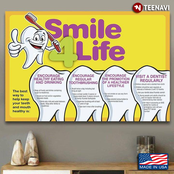 Smile 4 Life The Best Way To Help Keep Your Teeth & Mouth Healthy