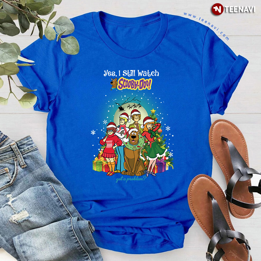 Yes I Still Watch Scooby Doo for Christmas T-Shirt