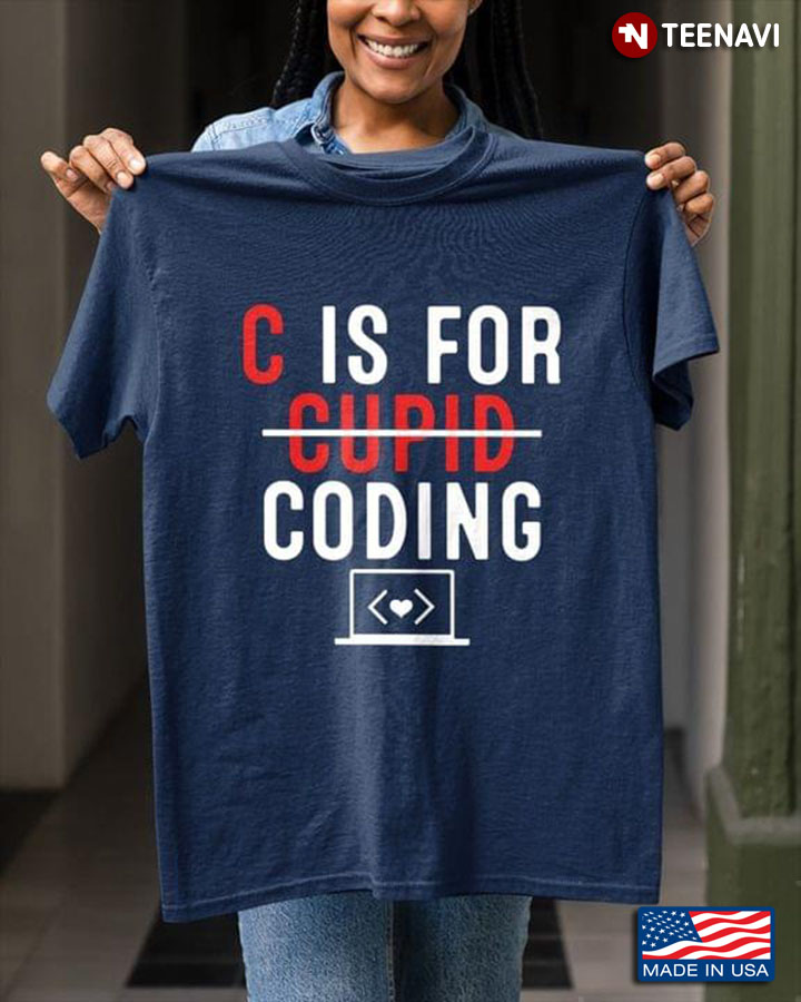 Funny Programmer C Is For Coding