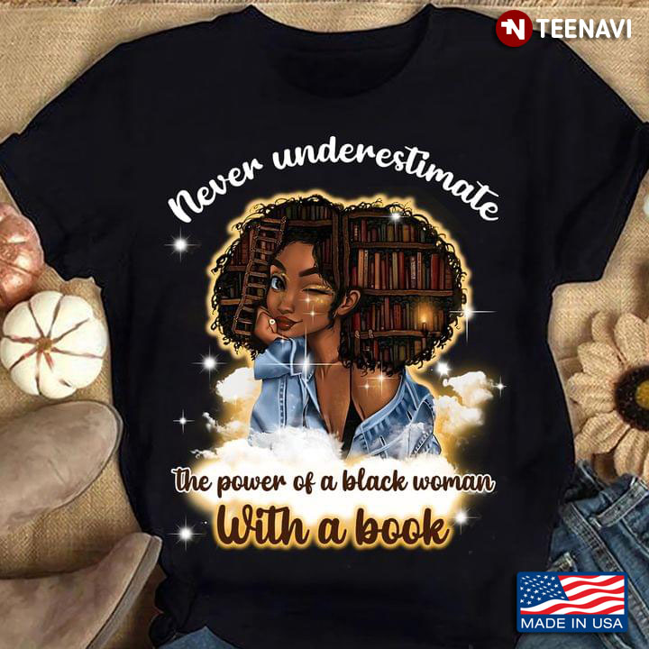 Never Underestimate The Power Of A Black Woman With A Book