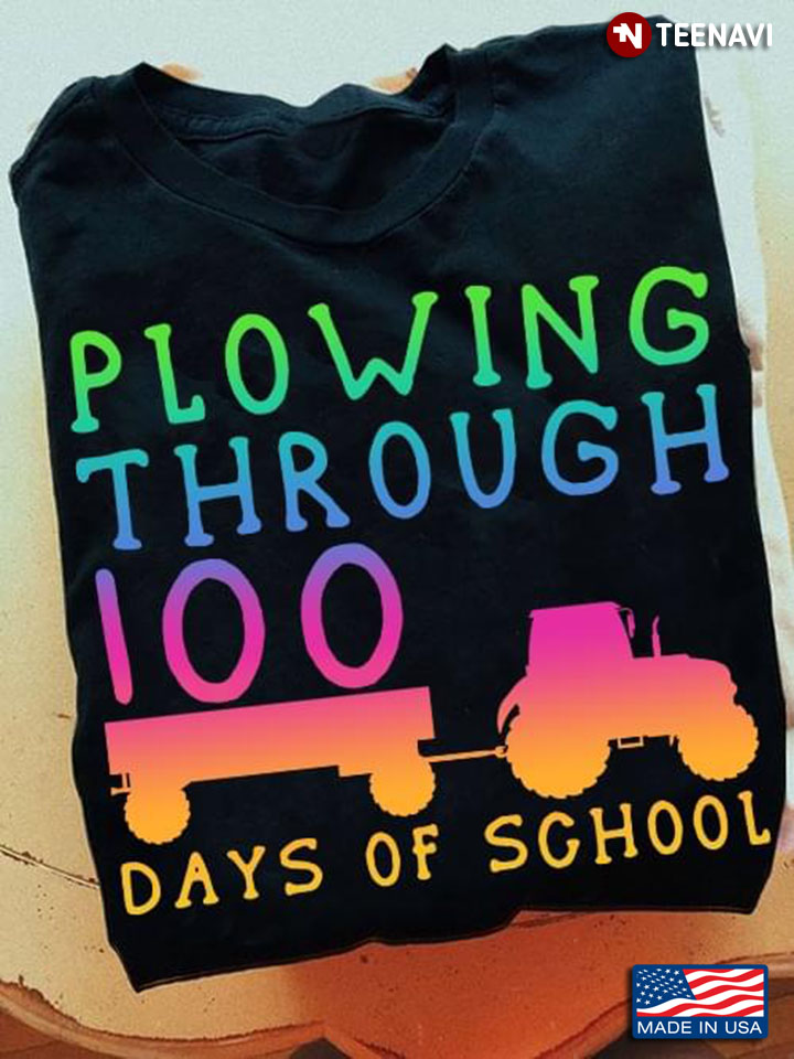 Tractor Plowing Through 100 Days Of School