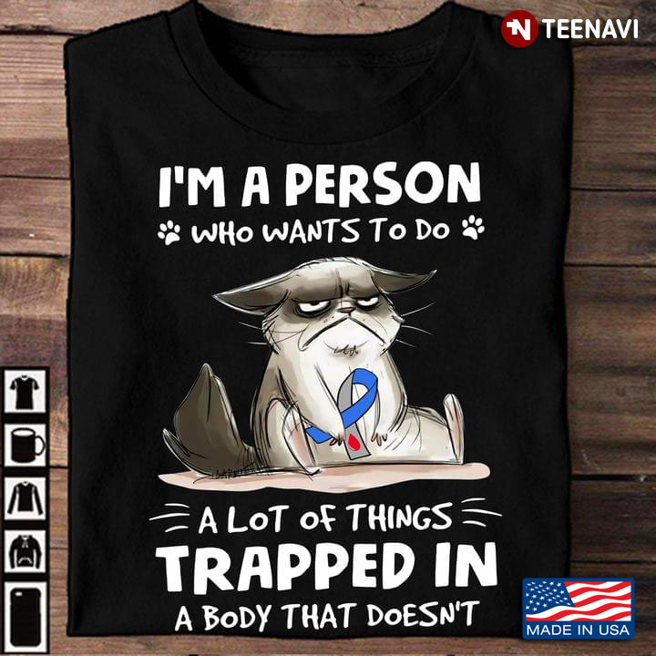 Diabetes Awareness Grumpy Cat I'm A Person Who Wants To Do A Lot Of Things