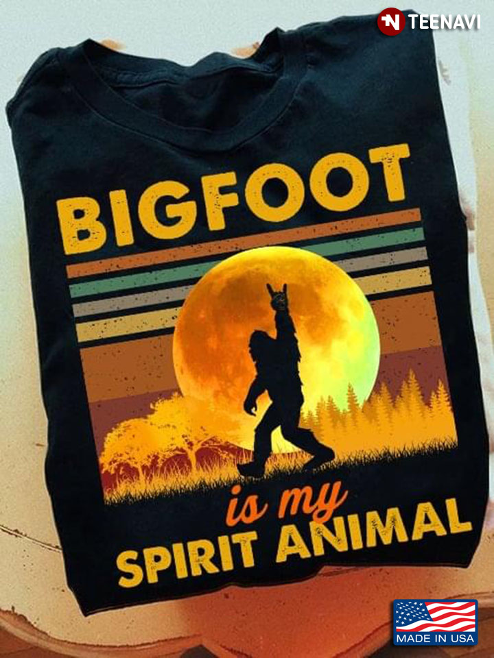 Vintage Bigfoot Is My Spirit Animal