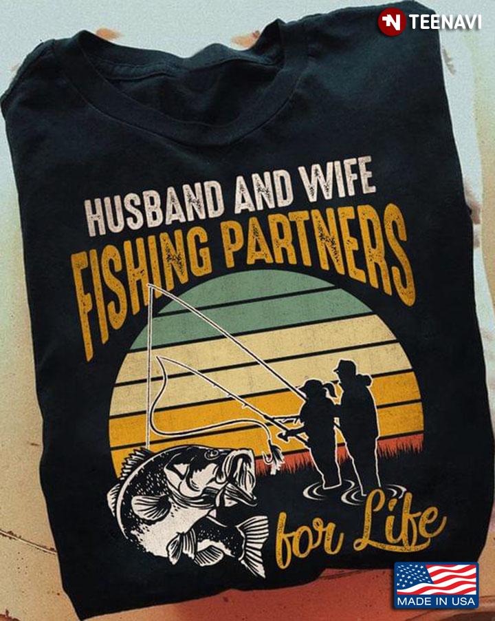 Vintage Husband And Wife Fishing Partners For Life