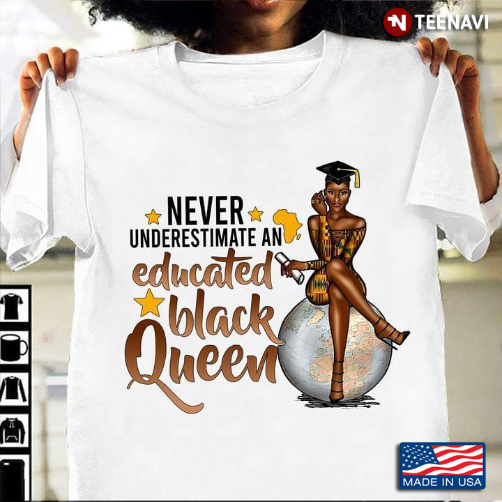 Never Underestimate An Educated Black Queen