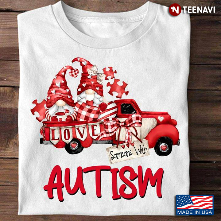 Gnomes Autism Awareness Love Someone With Autism