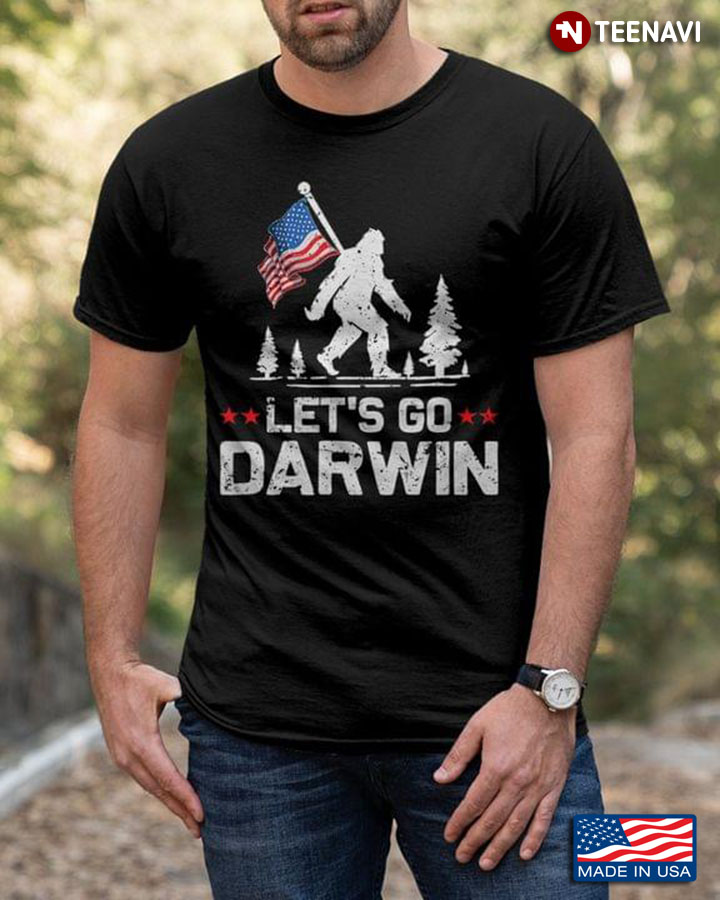 Bigfoot With American Flag Let's Go Darwin