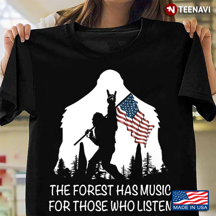 Bigfoot American Flag The Forest Has Music For Those Who Listen