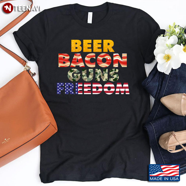 Beer Bacon Guns Freedom American Flag