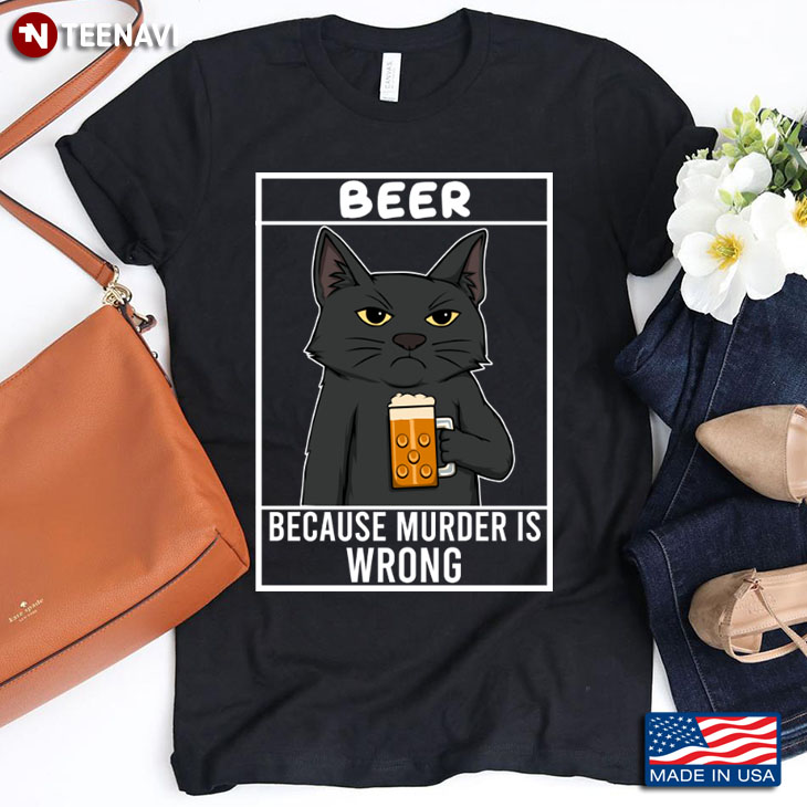 Black Cat Beer Because Murder Is Wrong