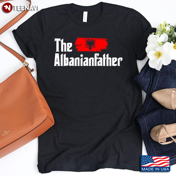 The Albanianfather Flag Of Albania Patriotic