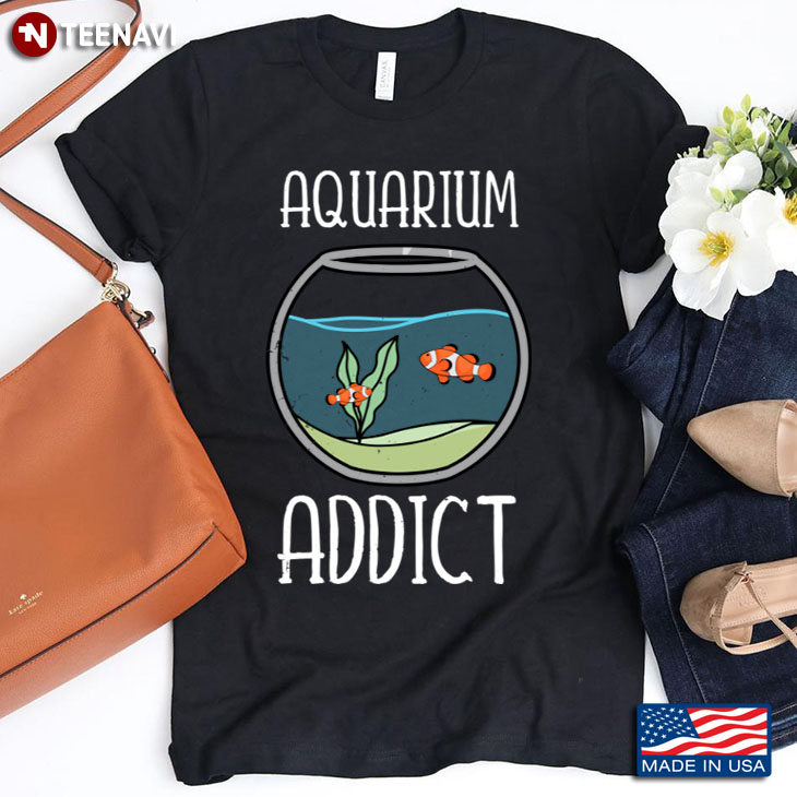 Aquarium Addict Funny Design for Aquarium Lover