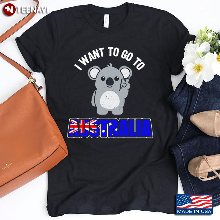 Koala I Want To Go To Australia