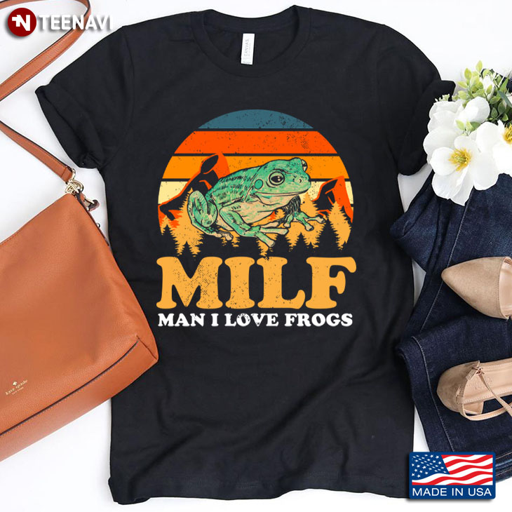 Vintage MILF Man I Love Frogs for Animal Lover