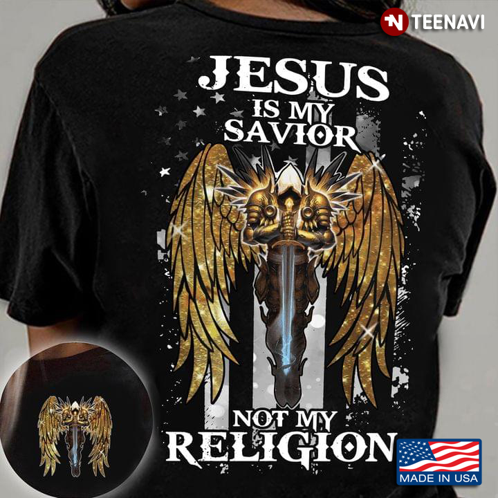 Jesus Is My Savior Not My Religion Cross American Flag