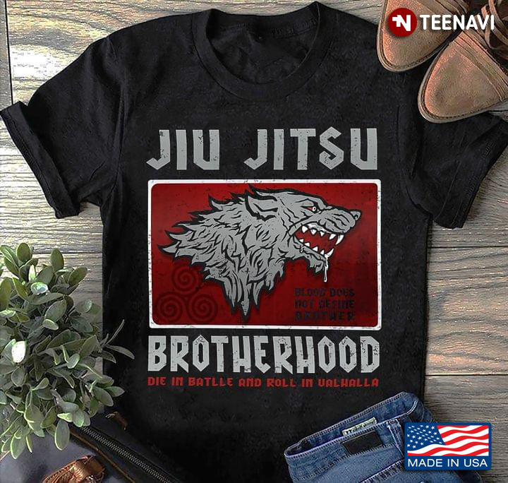 Jiu Jitsu Brotherhood Die In Batlle And Roll In Valhalla