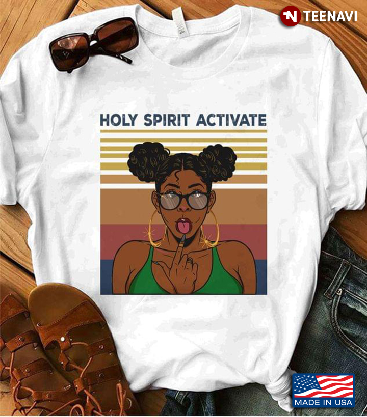 Vintage Melanin Girl Holy Spirit Activate