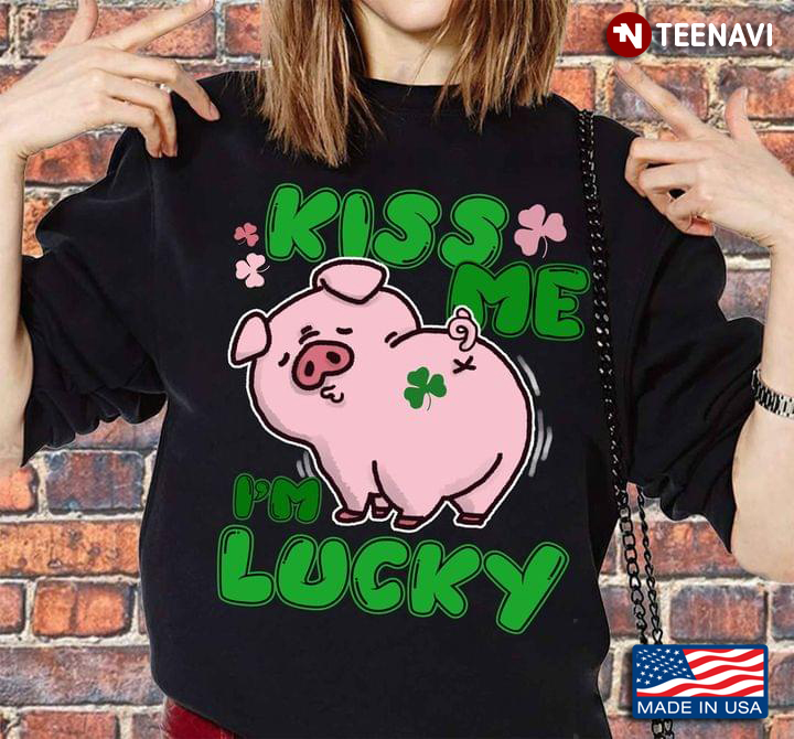 Funny Pig Kiss Me I'm Lucky for St Patrick's Day