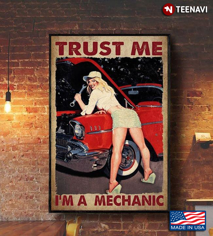 Vintage Sexy Girl Fixing Car Trust Me I'm A Mechanic
