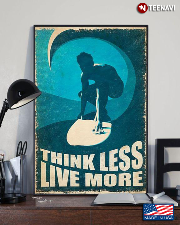 Vintage Surfer Surfing Think Less Live More